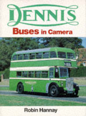 Dennis Buses in Camera - R.N. Hannay