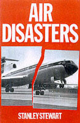 Air Disasters - Stanley Stewart