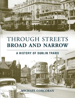 Through Streets Broad and Narrow - Michael Corcoran