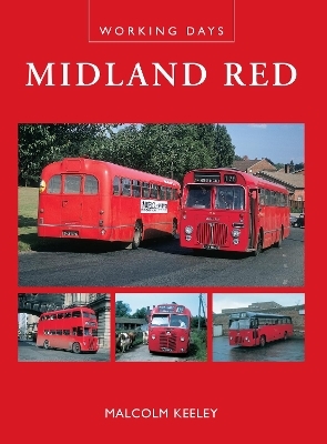 Working Days: Midland Red - Malcolm Keeley