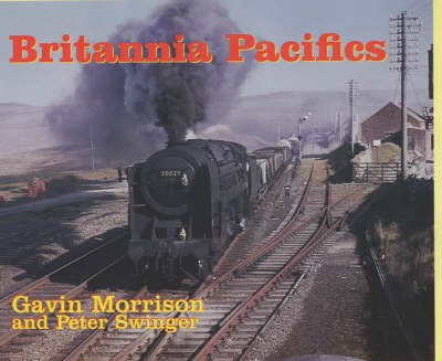 Britannia Pacifics - G.W. Morrison, Peter Swinger