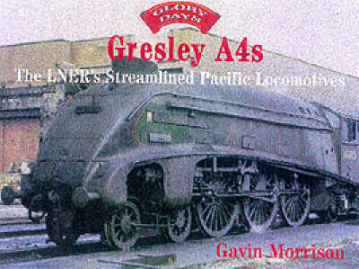 Gresley A4s - G.W. Morrison