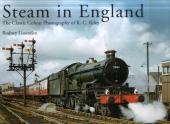 Steam in England: The Classic Colour Photography of R C Riley - Rodney Lissenden