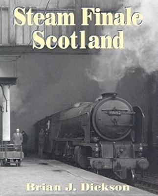 Steam Finale Scotland - Brian J Dickson