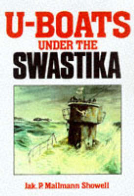 U-boats Under the Swastika - Jak P. Mallmann Showell