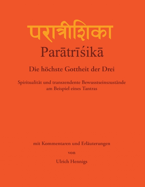 Paratrisika - Die höchste Gottheit der Drei -  Ulrich Hennigs