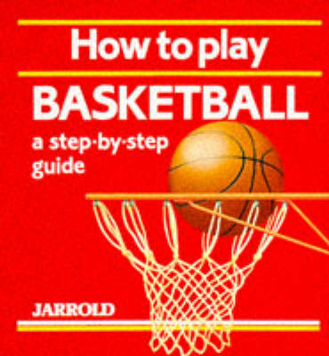 How to Play Basketball - Liz French