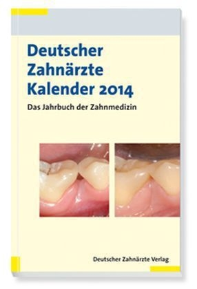 Deutscher Zahnärzte Kalender 2014 - 