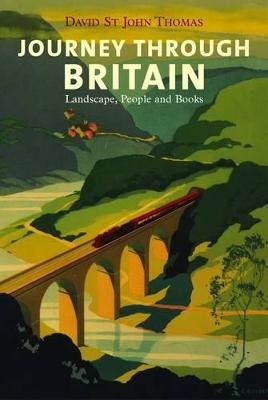 Journey Through Britain - David St John Thomas