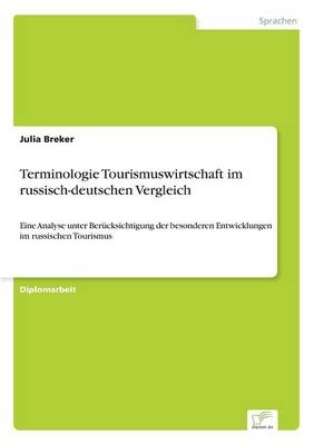 Terminologie Tourismuswirtschaft im russisch-deutschen Vergleich - Julia Breker