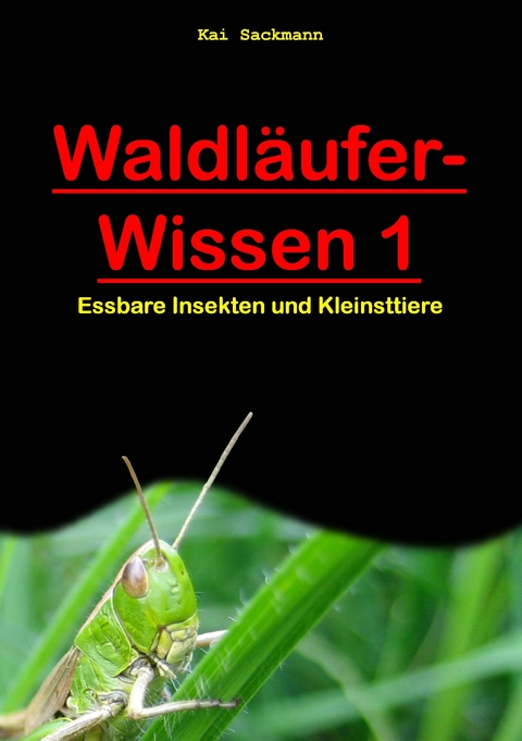 Waldläufer-Wissen 1 -  Kai Sackmann