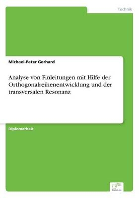 Analyse von Finleitungen mit Hilfe der Orthogonalreihenentwicklung und der transversalen Resonanz - Michael-Peter Gerhard