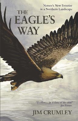 The Eagle's Way - Jim Crumley