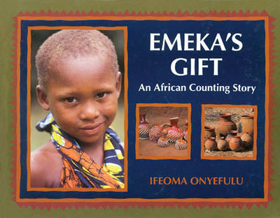 Emeka's Gift - Ifeoma Onyefulu