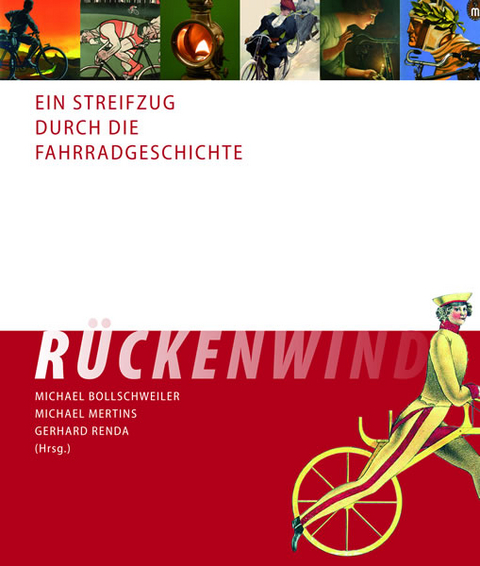 Rückenwind - Ein Streifzug durch die Fahrradgeschichte