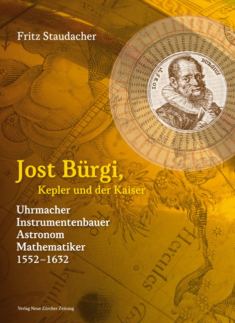 Jost Bürgi, Kepler und der Kaiser - Fritz Staudacher