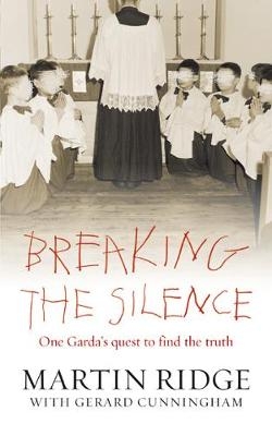 Breaking the Silence - Martin Ridge, Gerard Cunningham