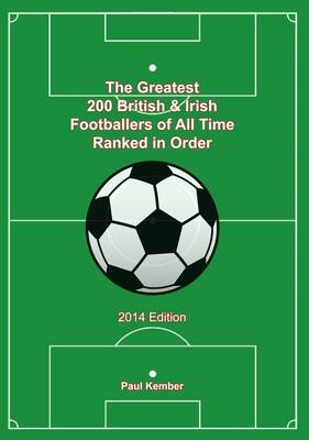 The Greatest 200 British & Irish Footballers of All Time - Paul Kember