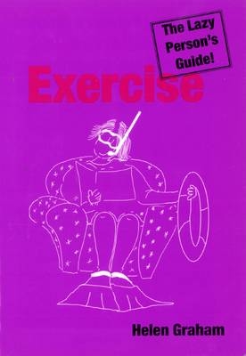 Exercise - The Lazy Person's Guide - Helen Graham