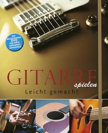 Gitarre spielen leicht gemacht, m. DVD - Nick Freeth