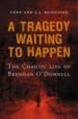 A Tragedy Waiting to Happen - Tony Muggivan, J.J. Muggivan