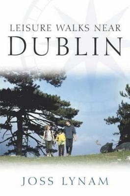 Leisure Walks Near Dublin - Joss Lynam