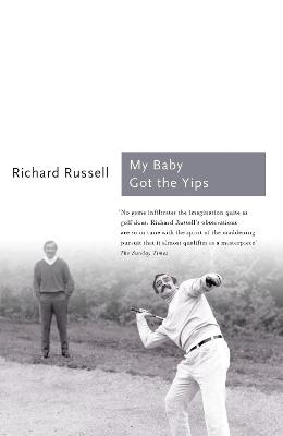 My Baby Got the Yips - Richard Russell