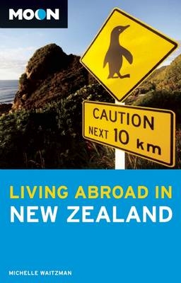 Moon Living Abroad in New Zealand - Michelle Waitzman