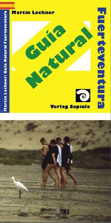 Guía Natural Fuerteventura - Dr. Martin Lechner