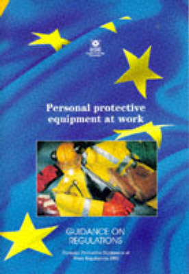 Personal Protective Equipment at Work -  Health and Safety Executive (HSE)