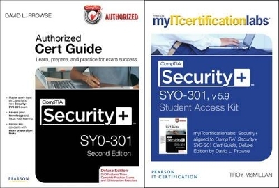 CompTIA Security+ SYO-301 Cert Guide, Deluxe Edition with MyITcertificationLab Bundle - David L. Prowse