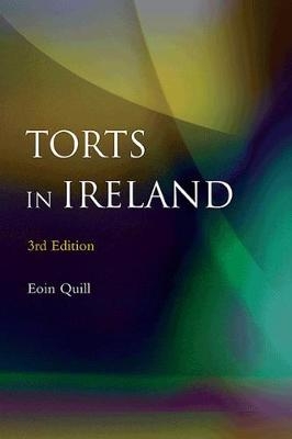 Torts in Ireland - Eoin Quill