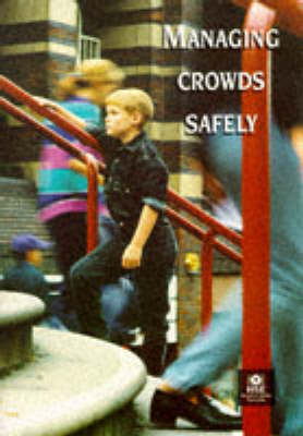 Managing Crowds Safely -  Health and Safety Executive (HSE)