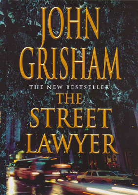 The Street Lawyer - John Grisham