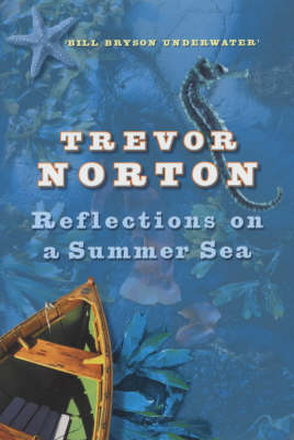 Reflections On A Summer Sea - Trevor Norton