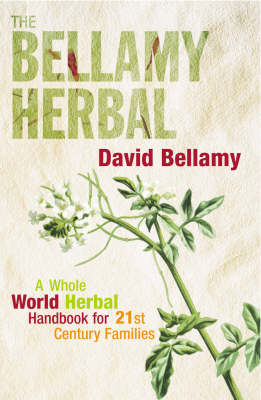 The Bellamy Herbal - David Bellamy