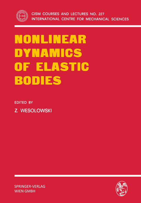 Nonlinear Dynamics of Elastic Bodies - 