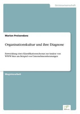 Organisationskultur und ihre Diagnose - Marion Preisendanz