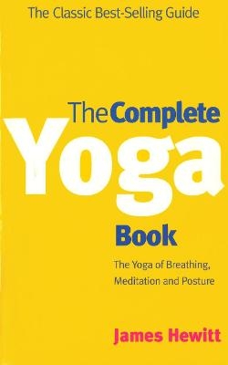 The Complete Yoga Book - James Hewitt