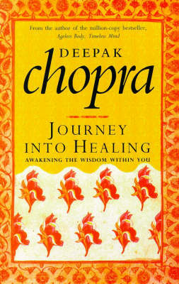 Journey Into Healing - D CHOPRA