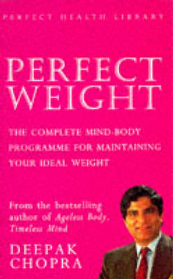 Perfect Weight - Deepak Chopra