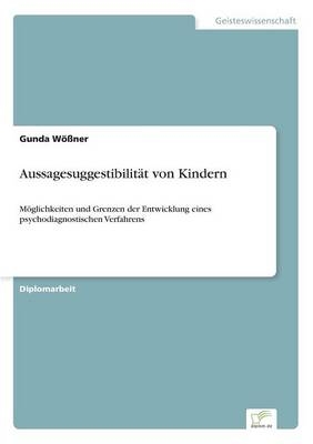 AussagesuggestibilitÃ¤t von Kindern - Gunda WÃ¶Ãner