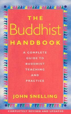 The Buddhist Handbook - John Snelling