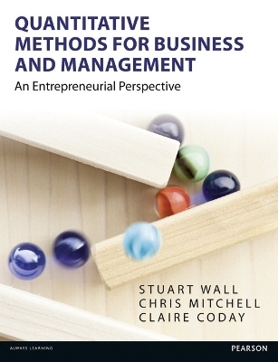 Quantitative Methods for Business and Management - Stuart Wall, Chris Mitchell, Claire Coday