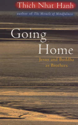 Going Home - Thich Nhat Hanh