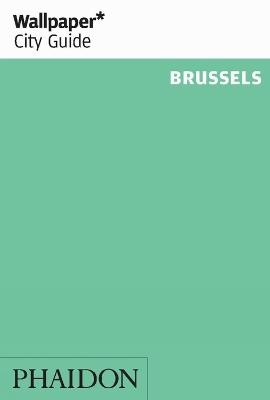 Wallpaper* City Guide Brussels -  Wallpaper*