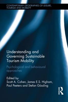 Understanding and Governing Sustainable Tourism Mobility - 