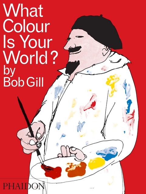 What Colour is Your World? - Bob Gill