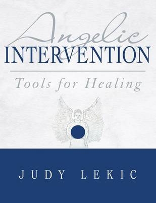 Angelic Intervention - Judy Lekic