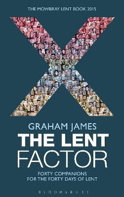 The Lent Factor - The Rt Revd Graham James